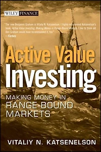 Active Value Investing: Making Money Range-Bound Markets