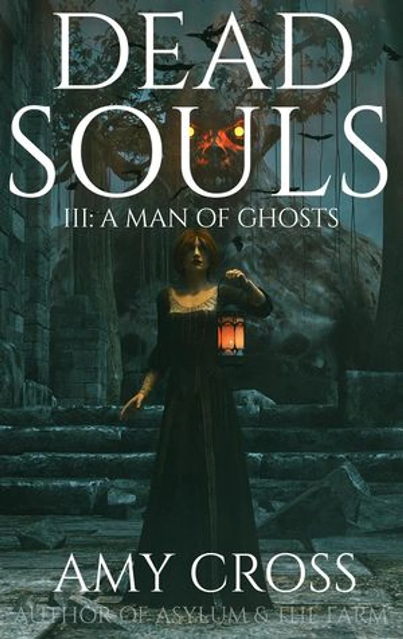 A Man of Ghosts: Dead Souls, #3