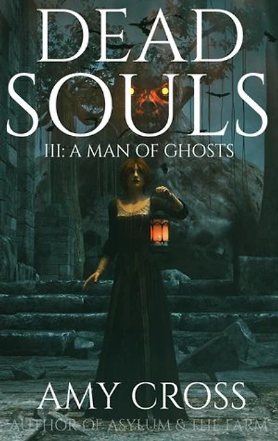 A Man of Ghosts: Dead Souls, #3