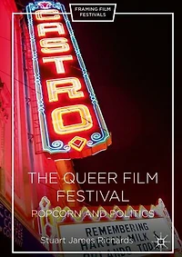 The Queer Film Festival: Popcorn And Politics