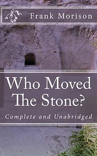 Who Moved The Stone?