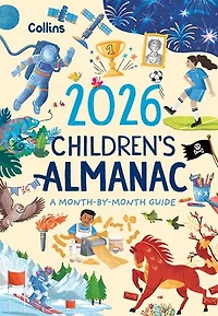 Children’s Almanac: A month-by-month guide to nature, astronomy, sports, science