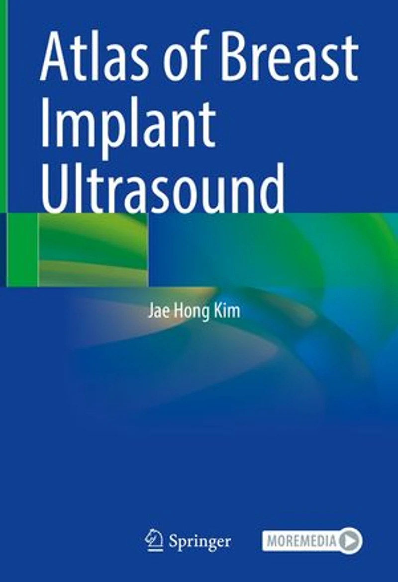 Atlas Of Breast Implant Ultrasound