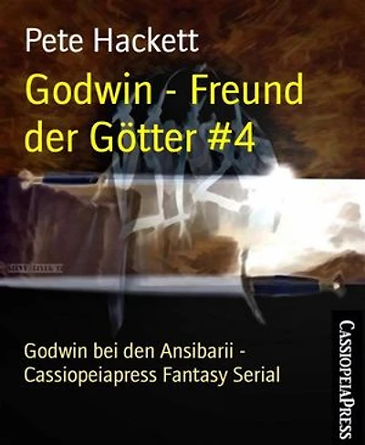 Godwin - Freund der Götter #4: Godwin bei den Ansibarii - Cassiopeiapress Fantasy Serial