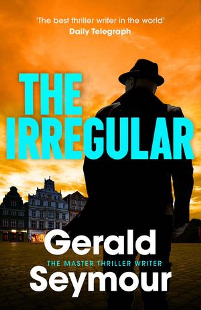 the Irregular: utterly gripping new instalment Jonas Merrick series from master of spy thriller
