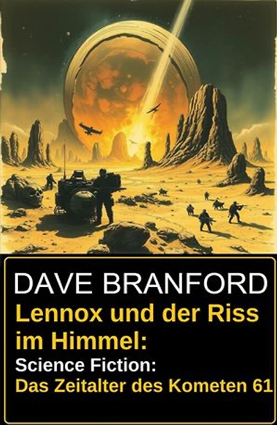 Lennox und der Riss im Himmel: Science Fiction: Das Zeitalter des Kometen 61