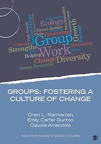 Groups:  Fostering a Culture of Change