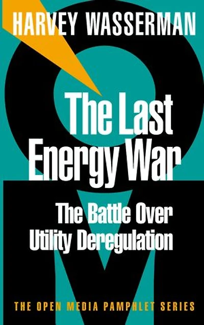 The Last Energy War: Battle Over Utility Deregulation