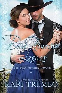 Belle Fourche Legacy: Belle Fourche Chronicles, #5