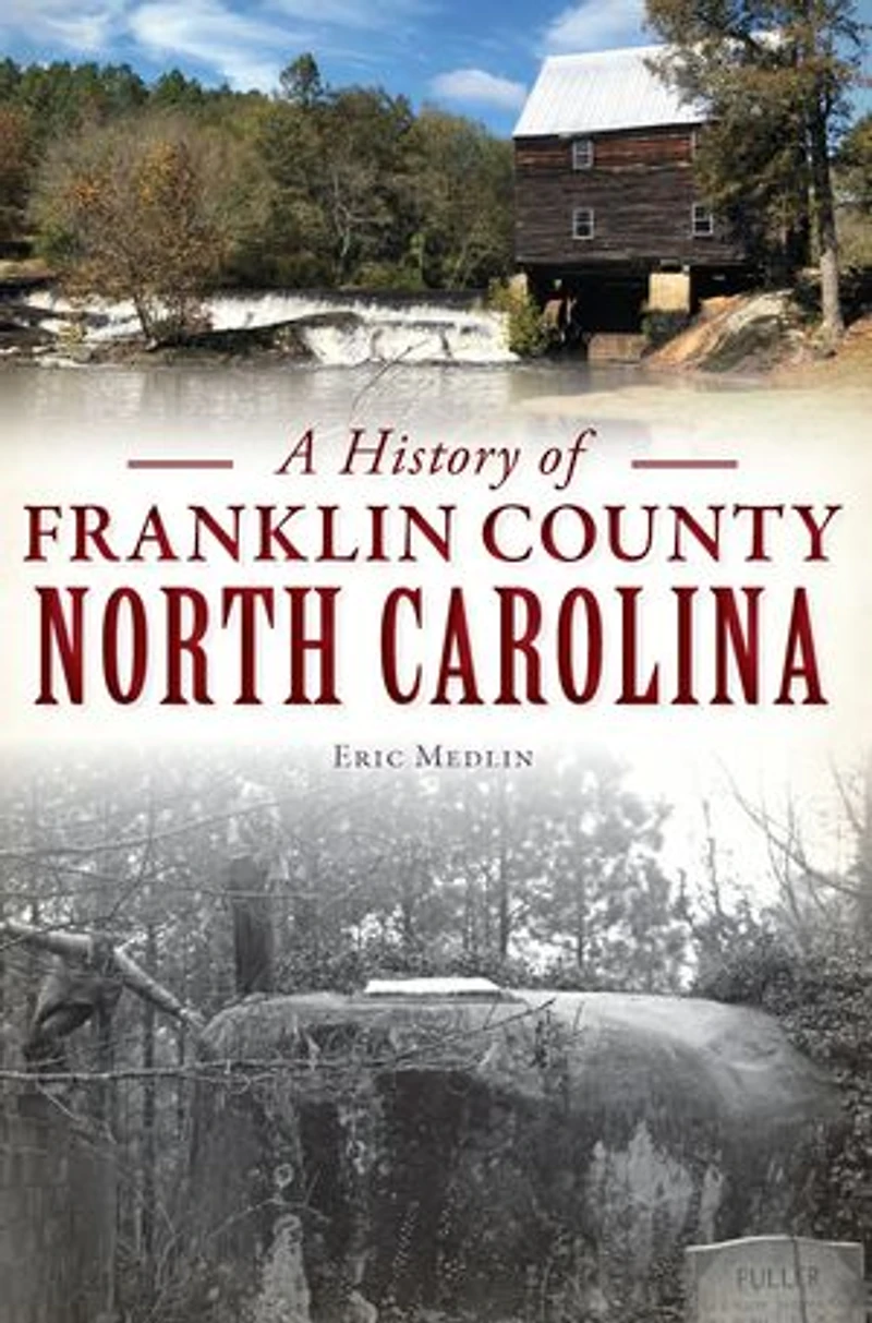 History of Franklin County, North Carolina, A