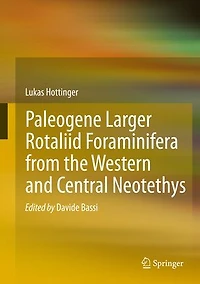 Paleogene larger rotaliid foraminifera from the western and central Neotethys