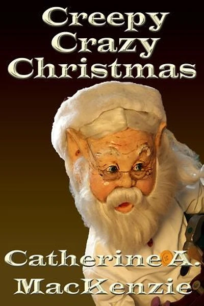 Creepy Crazy Christmas