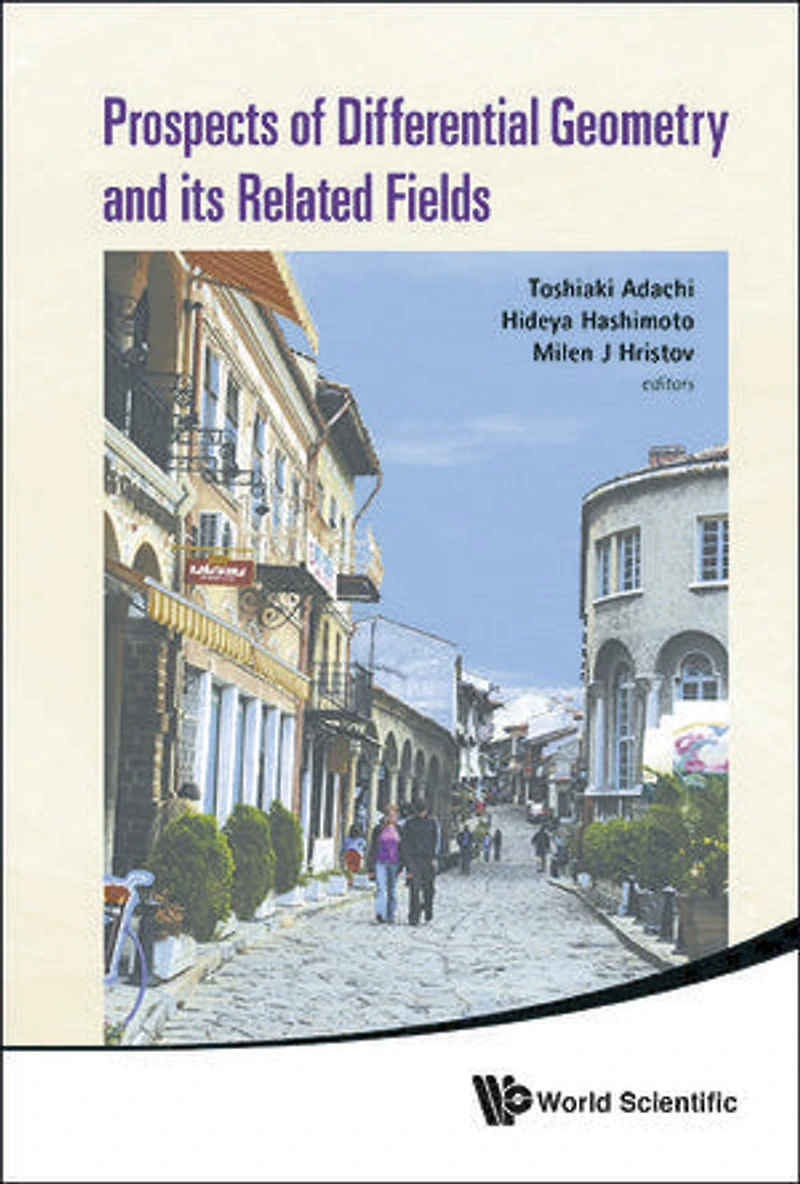 Prospects Of Differential Geometry And Its Related Fields - Proceedings Of The 3rd International Colloquium On Differential Geometry And Its Related Fields