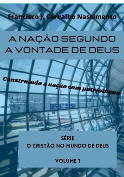A Nação Segundo A Vontade De Deus