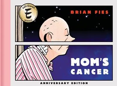 Mom’s Cancer: Anniversary Edition
