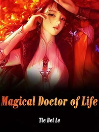 Magical Doctor of Life: Volume 9