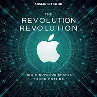The Apple Revolution 2025: How Innovation Shapes Our Future: The Apple Revolution 2025