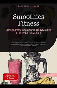 Smoothies Fitness: Shakes Protéinés pour le Bodybuilding et la Prise de Muscle: Smoothie (FR), #3