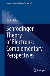Schrodinger Theory of Electrons: Complementary Perspectives