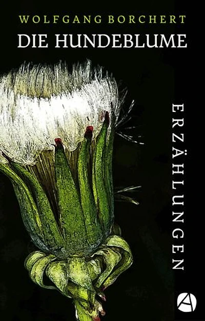 Die Hundeblume: Erzählungen