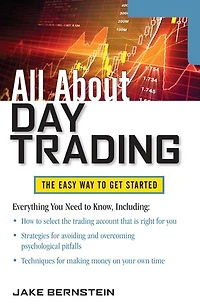 All about Day Trading: The Easy Way to Get Started