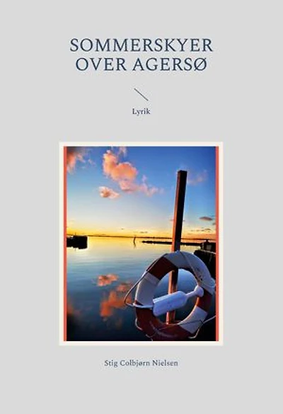 Sommerskyer over Agersø: Lyrik