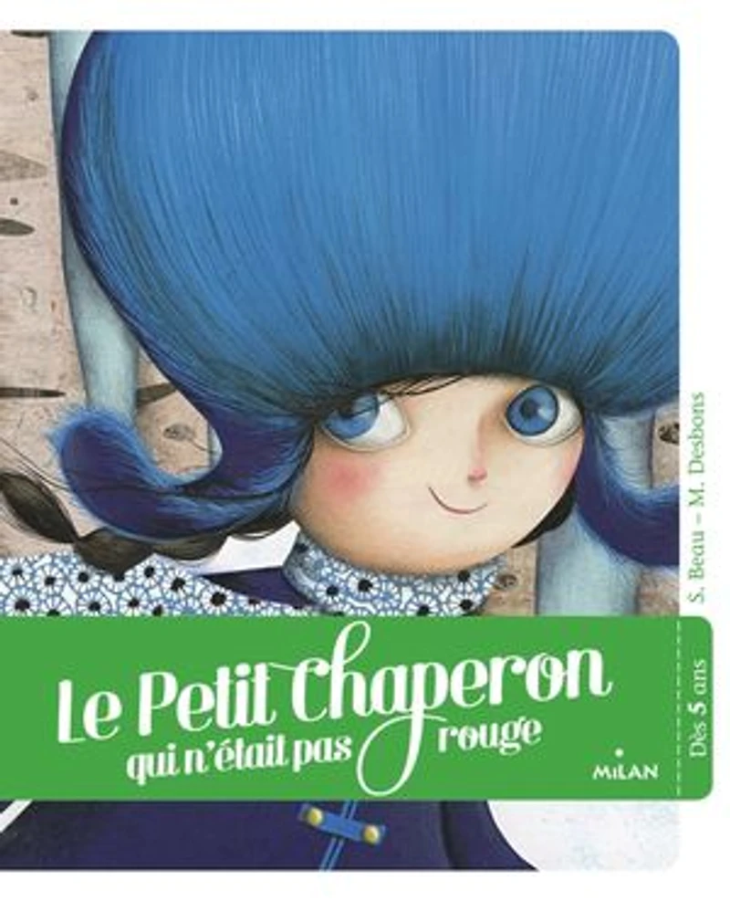 Le Petit Chaperon qui n'était pas rouge