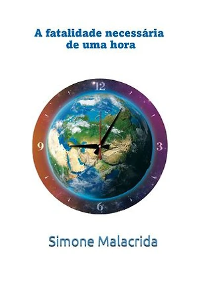 A fatalidade necessária de uma hora