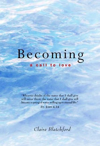 Becoming: A Call to Love