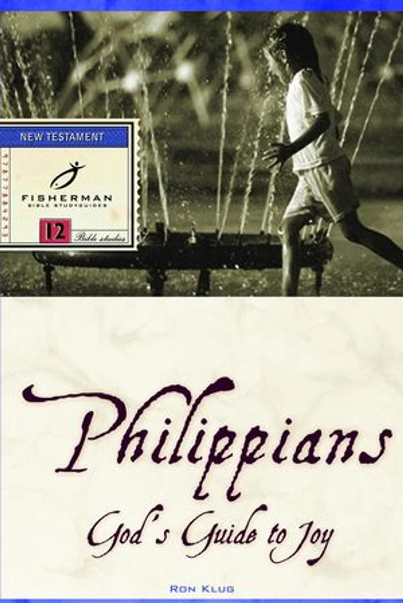Philippians: God's Guide To Joy