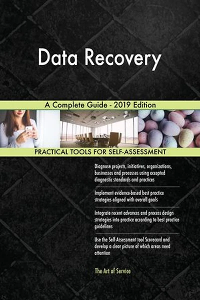 Data Recovery A Complete Guide - 2019 Edition