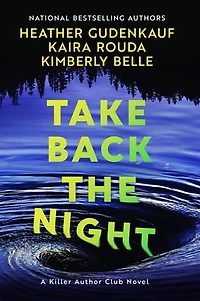 Take Back the Night: A Novel