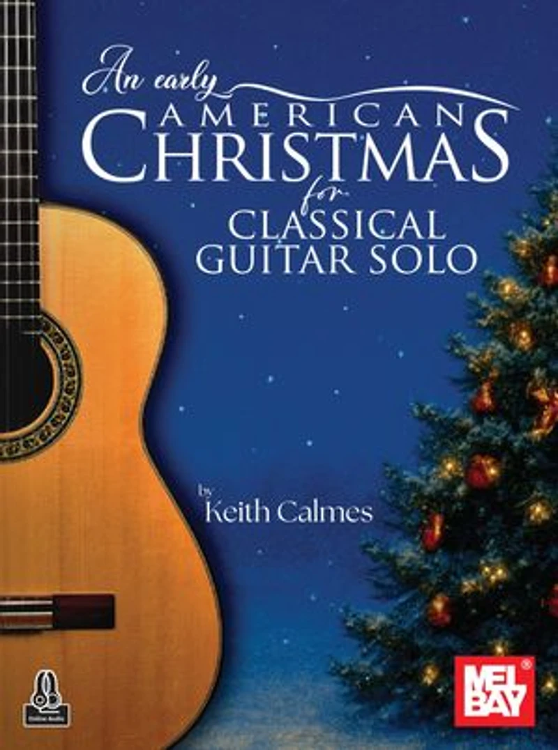 An Early American Christmas for Classical Guitar Solo