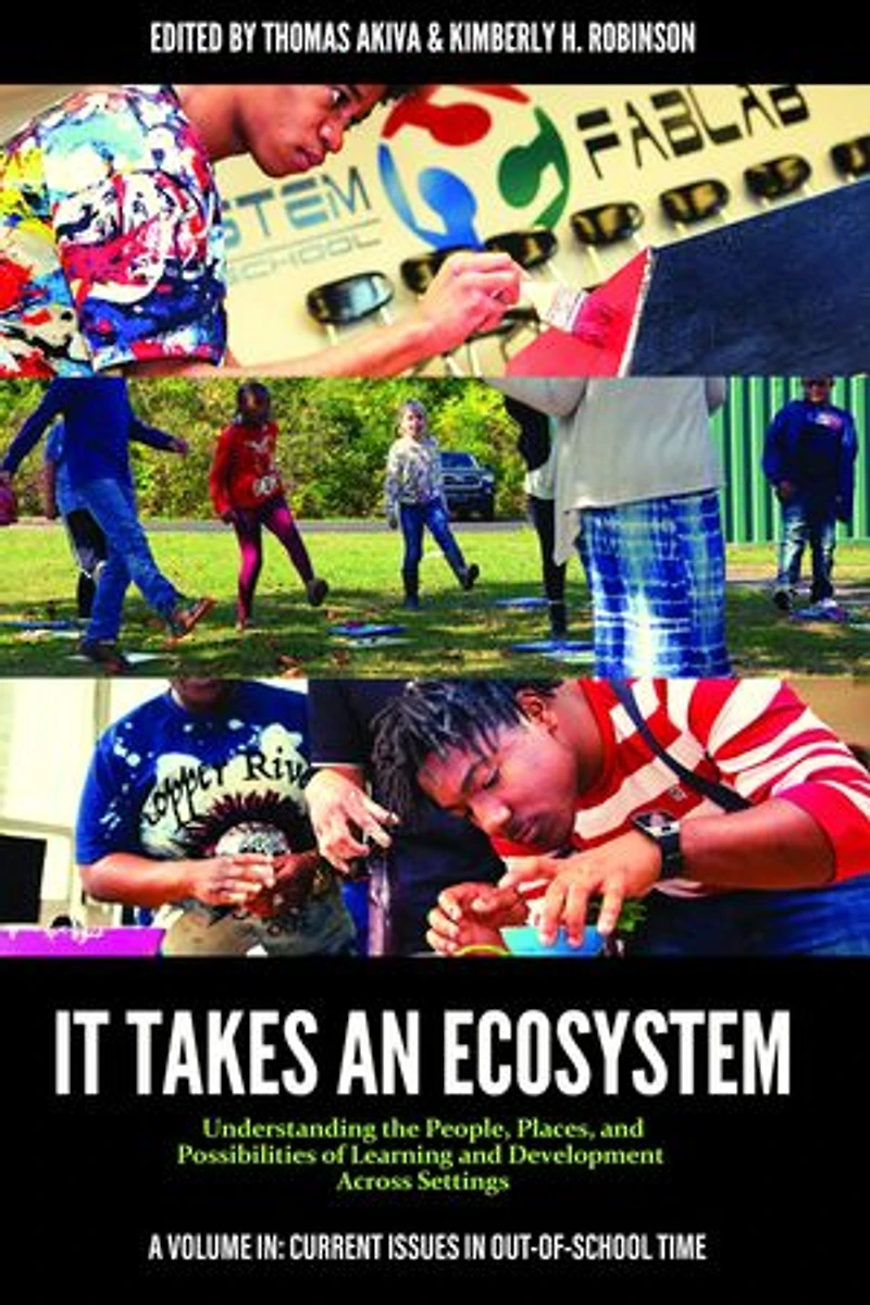 It Takes an Ecosystem: Understanding the People, Places, and Possibilities of Learning Development Across Settings