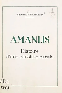 Amanlis: Histoire d'une paroisse rurale