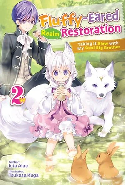 Fluffy-Eared Realm Restoration: Taking It Slow with My Cool Big Brother Volume 2