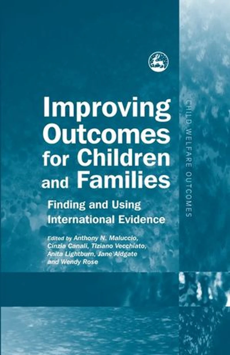 Improving Outcomes for Children and Families: Finding Using International Evidence