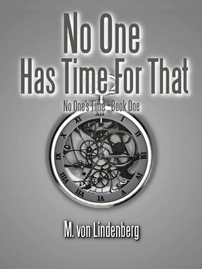 No One Has Time For That