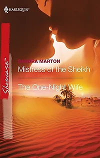 Mistress of the Sheikh & The One-Night Wife: An Anthology