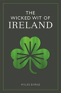 WICKED WIT OF IRELAND
