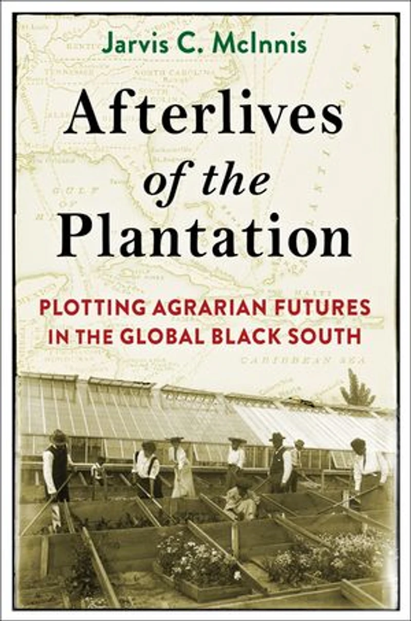Afterlives of the Plantation: Plotting Agrarian Futures Global Black South