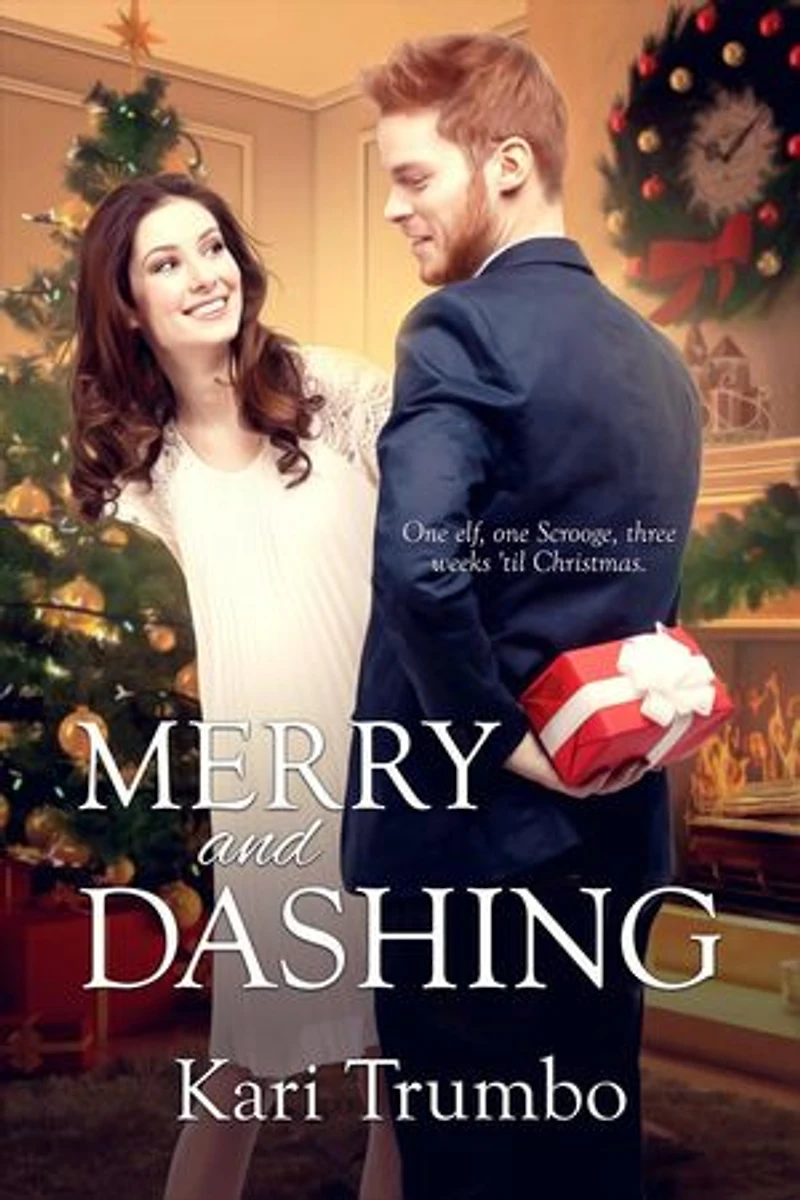 Merry and Dashing: Dream Big, #2