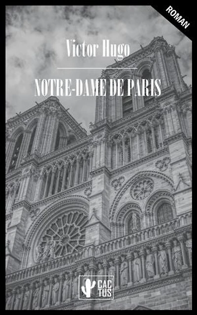 Notre-Dame de Paris: Édition intégrale avec notes