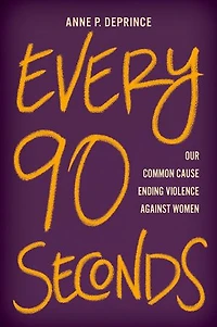 Every 90 Seconds: Our Common Cause Ending Violence Against Women