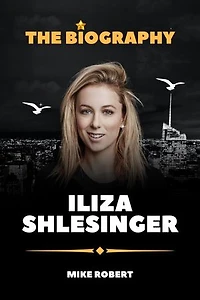 Iliza Shlesinger Book: The Biography of Iliza Shlesinger
