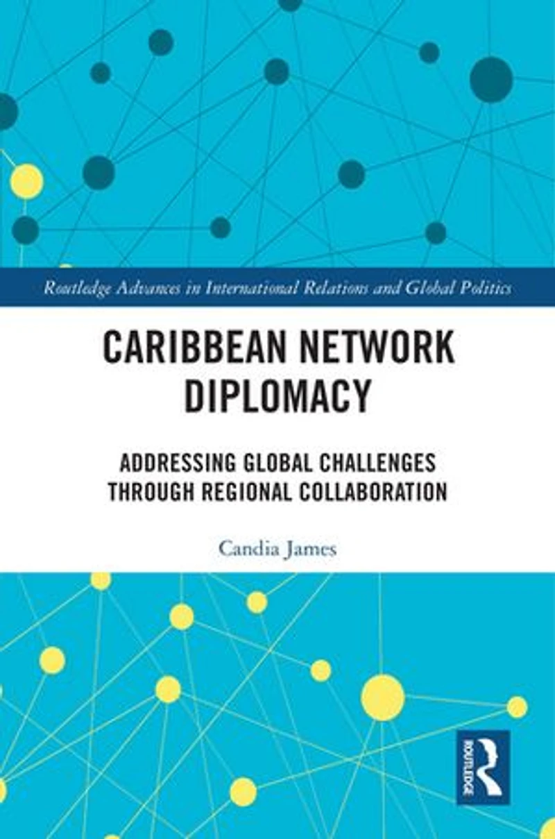 Caribbean Network Diplomacy: Addressing Global Challenges through Regional Collaboration
