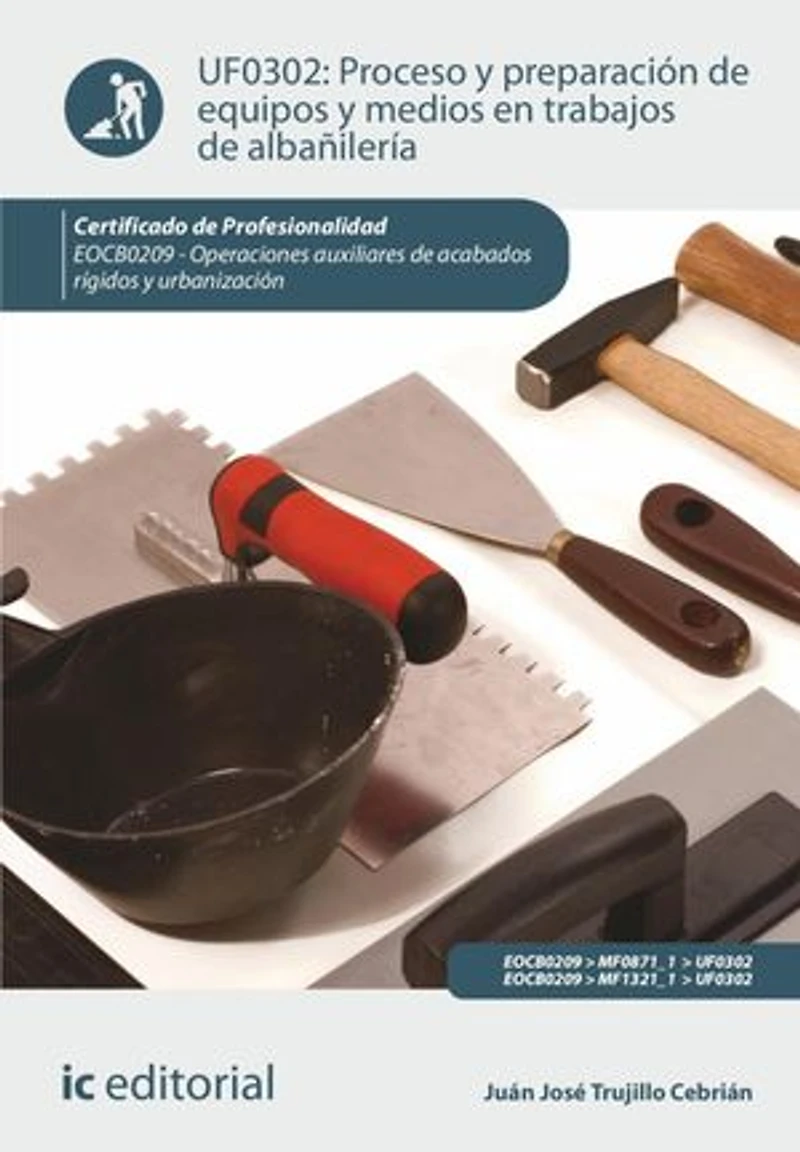 Proceso y preparación de equipos medios en trabajos albañilería. EOCB0209