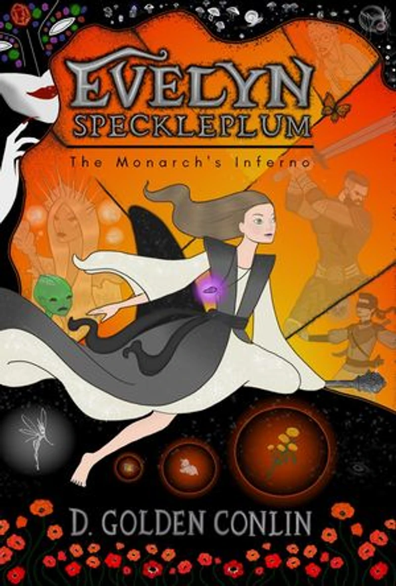 Evelyn Speckleplum: The Monarch's Inferno: Evelyn Speckleplum, #2