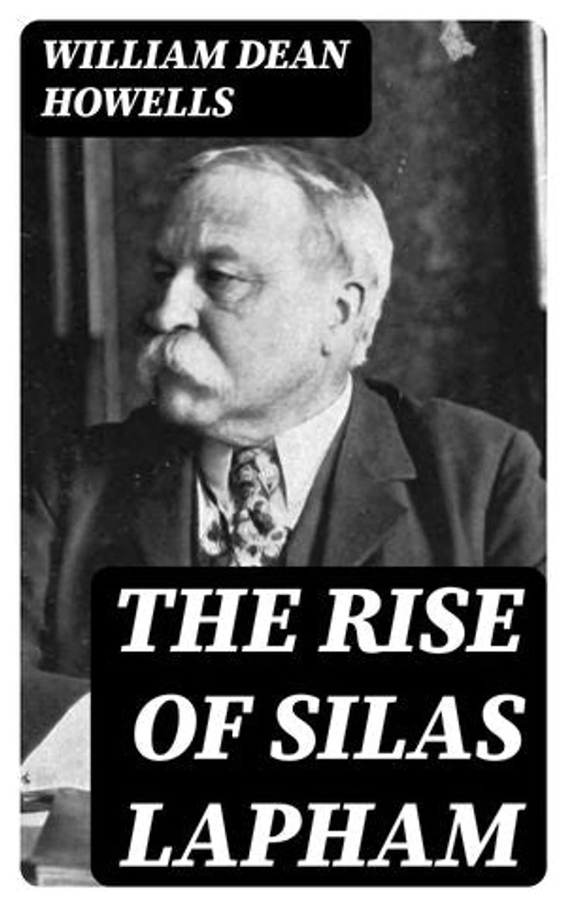 The Rise of Silas Lapham