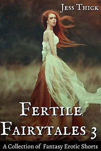 Fertile Fairytales 3